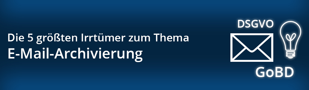 Irrtümer E-Mail-Archivierung